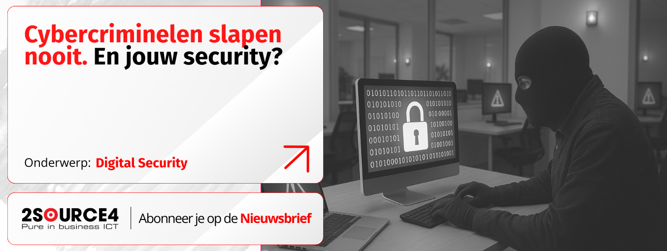 Cybercriminelen slapen nooit. En jouw security?