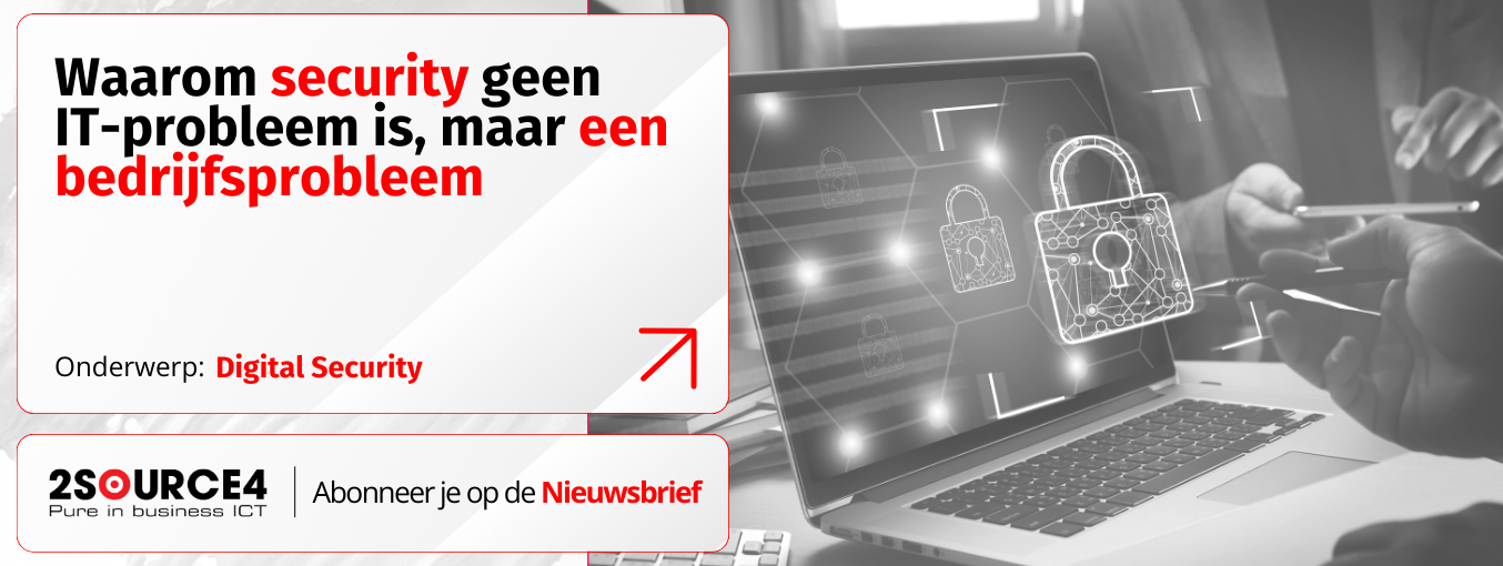 Security is geen IT-probleem, maar een bedrijfsprobleem